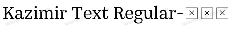 Kazimir Text Regular字体转换